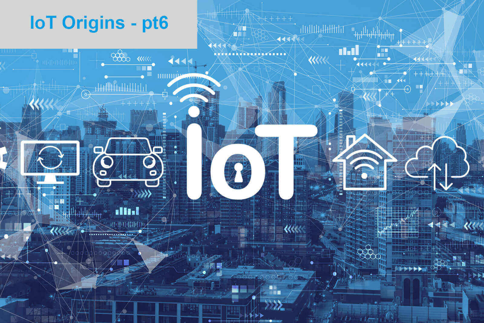 IoT Origins pt6 aziende IoT